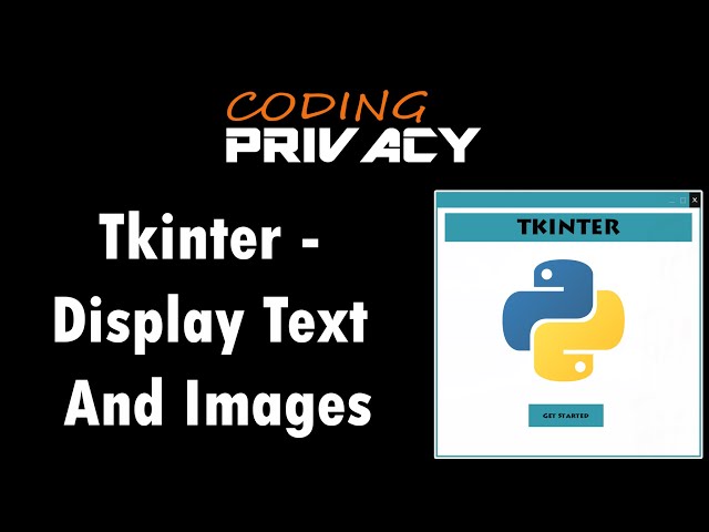 8. Display Texts And Images In Tkinter (Python)