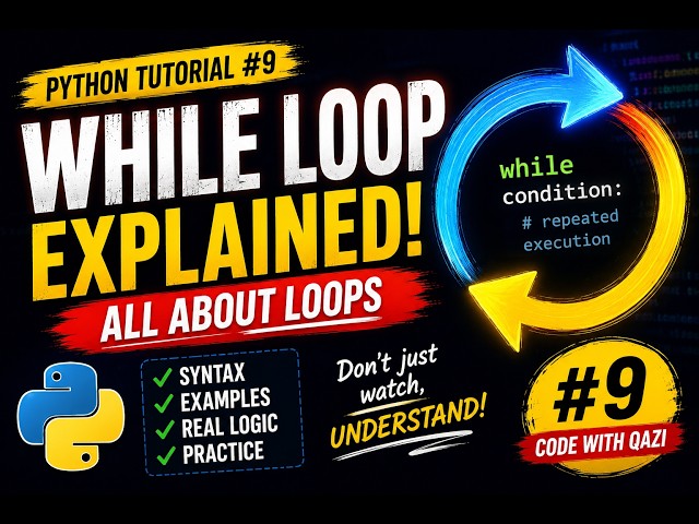 While Loop in Python Explained | Complete Beginner Guide | Python Tutorial #9