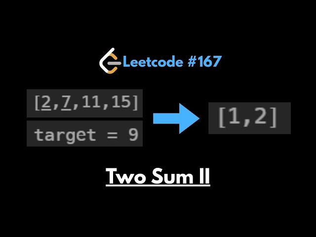 LeetCode 167: Two Sum II - Input Array Is Sorted | Two Pointers