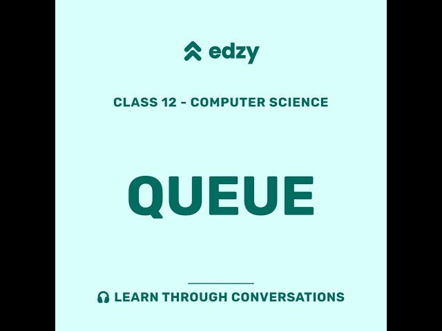 Computer Science | Chapter 4: Queue