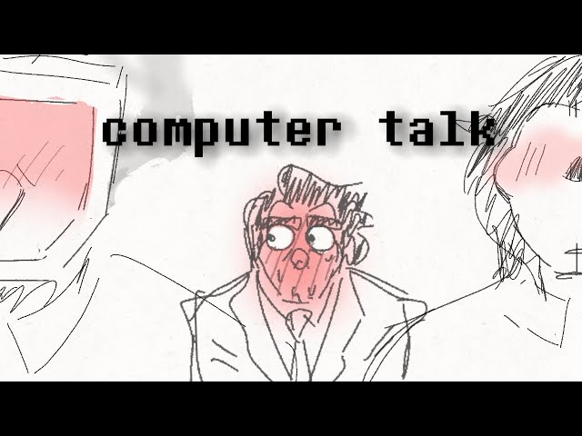Computer Talk - SpamTenna animatic // slight suggestive warning