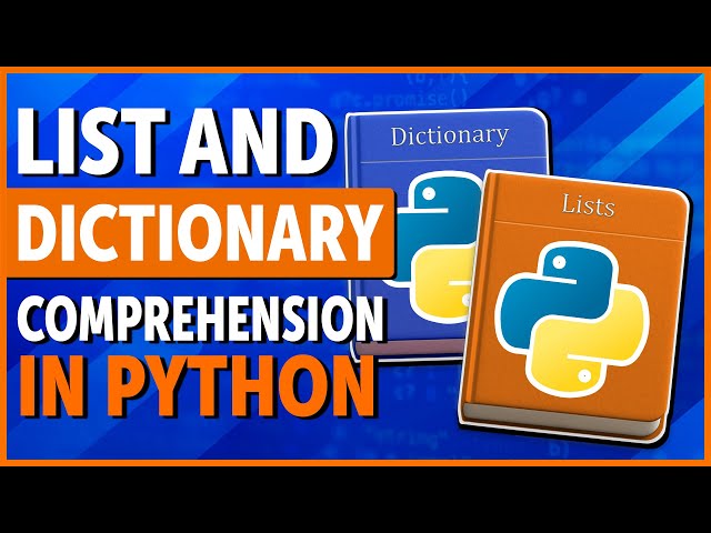 List and Dictionary Comprehension in Python - Level Up your Code!