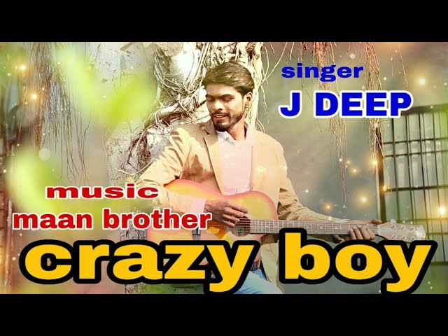 J DEEP -Crazy  boy-(Official Video) | New Punjabi Songs 2019 |  DEEP Music