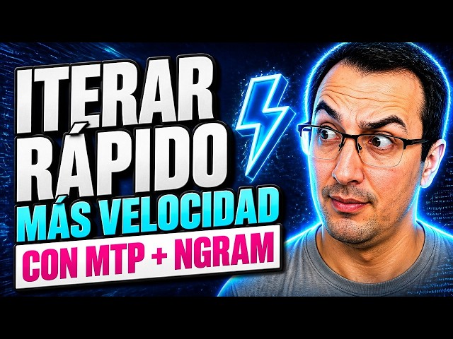 Iterar Rápido con IA 🚀 Cómo Acelerar Modelos de Lenguaje con Ngram y MTP