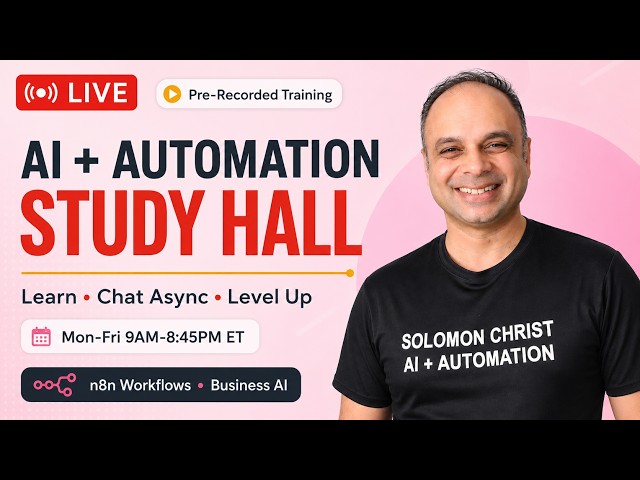 AI + Automation Study Hall Live, n8n Workflows & Business AI