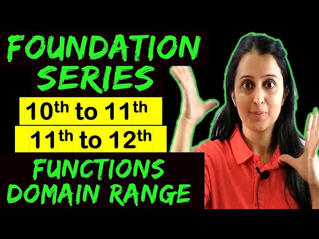 FUNCTIONS - Domain & Range | Class 11 Maths + CBSE + JEE + NDA | Foundation Series | Bridge Course |