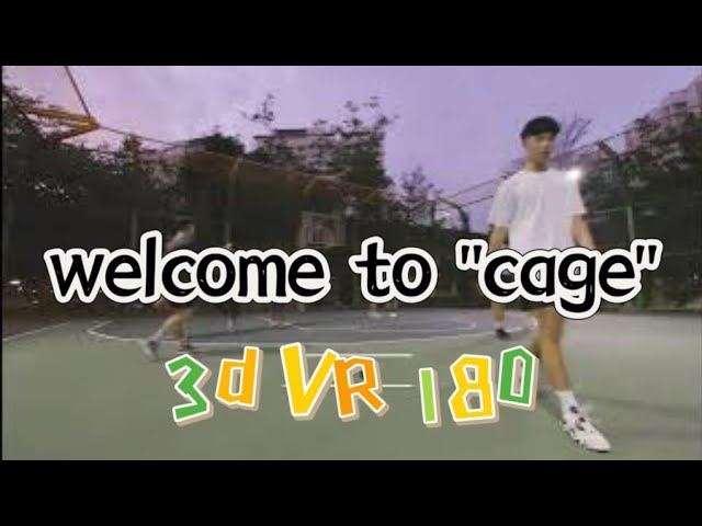 Welcome to Cage 2 basketball with Pros 男子 气概休闲篮球比赛 Singapore Punggol court | 3D VR 180 虚拟世界