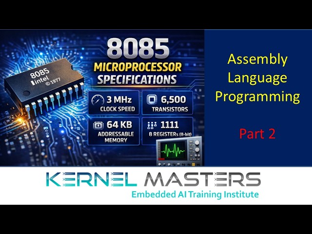 Assembly Language Programming | Part 2 |  8085 Microprocessor Specfications