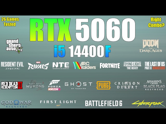 RTX 5060 + i5-14400F – Right Combo for 2026? (26 Games Tested)