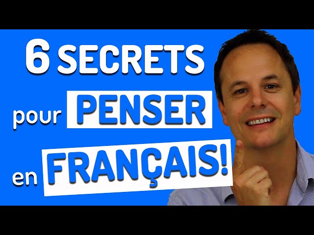 Comment Penser en Français et Arrêter de Traduire 👌