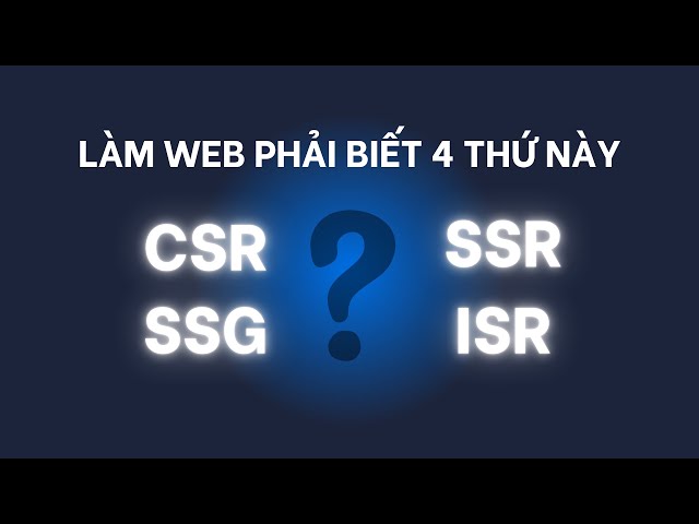 What are CSR SSR SSG and ISR that determine your web speed?