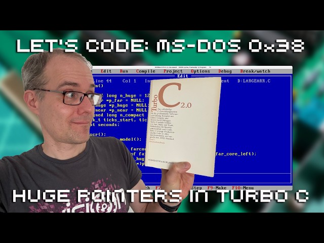 Let's Code MS DOS 0x38: Huge Pointers in Turbo C