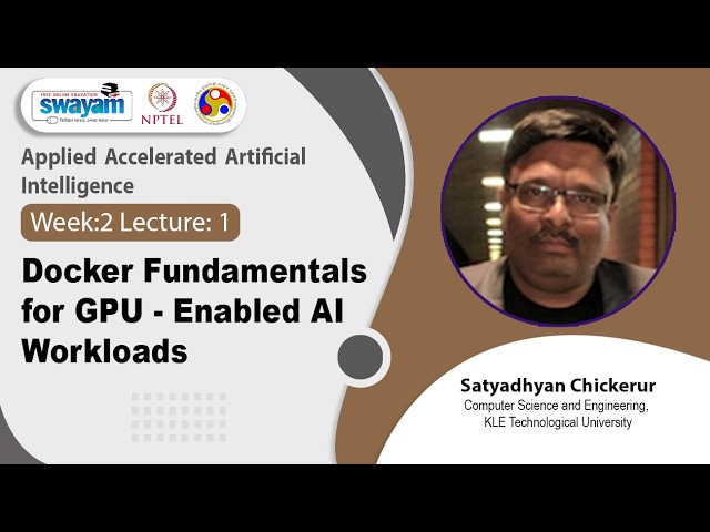 Lec 6 : Docker fundamentals for GPU - enabled AI workloads