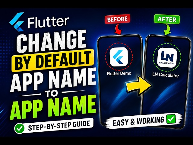 How to Change the App Name in Flutter (Android & iOS) | Step-by-Step Guide 🚀