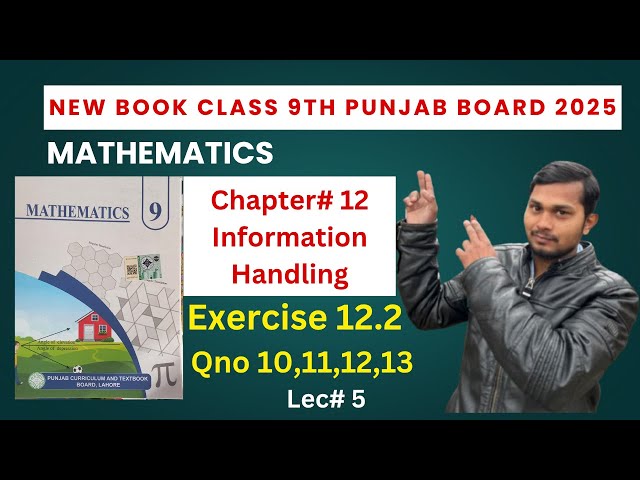 Class 9th Math new book Exercise 12.2 ||9 class Math  Ex 12.2 Qno 10 to 13|Ch12 Information Handling