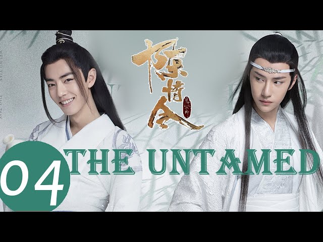 ENG SUB《The Untamed》EP04——Starring: Xiao Zhan, Wang Yi Bo, Meng Zi Yi