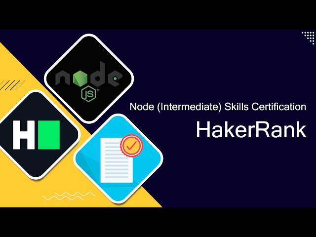 Hakerrank Node Intermediate Certification Solutions [Hackerrank Certifications Solutions]