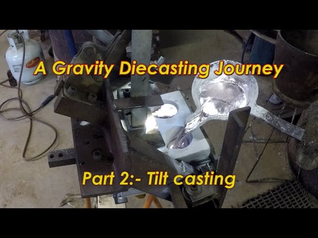 A gravity Diecasting Journey Part 2 :- Tilt casting