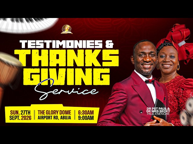 SEPTEMBER 2026 TESTIMONIES AND THANKSGIVING SERVICE || 27-09-2026