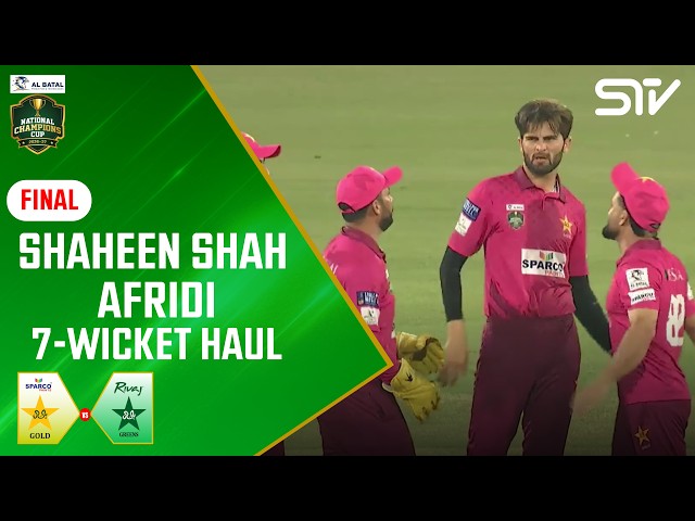 Shaheen Afridi on Fire! Incredible 7-for | Sparco Pak Gold vs  Rivaj Pak Greens | Final Match | NA1T