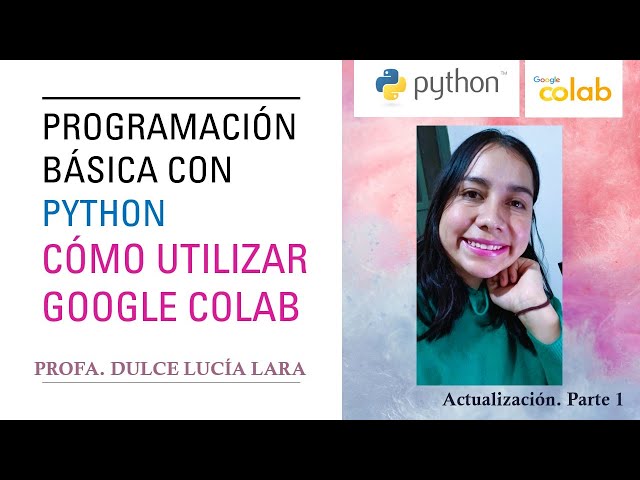 Python 3: How to Use Google Colab | Part 1