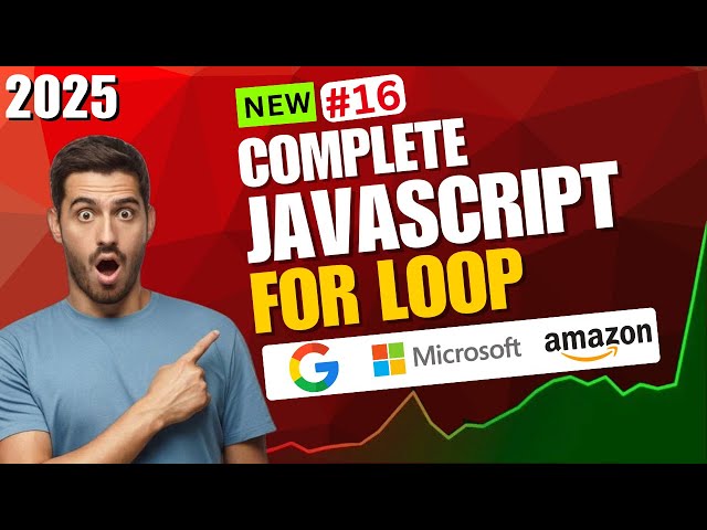 For Loop in JavaScript Explained | Complete Beginner Tutorial 2025