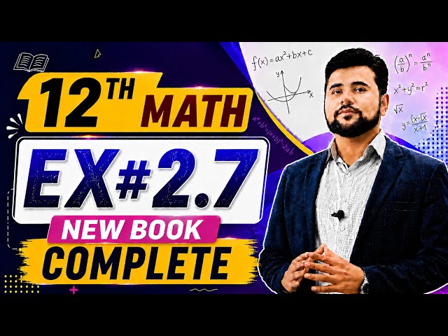 12th class Math Exercise 2.7 || 2nd year math new book 2026 || Exercise 2.7 class 12 
