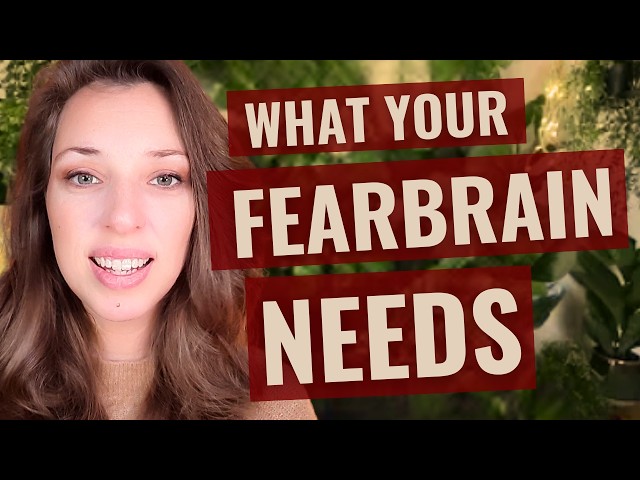 3 things your Fearbrain needs to actually heal the Fearful Avoidant Attachment Style