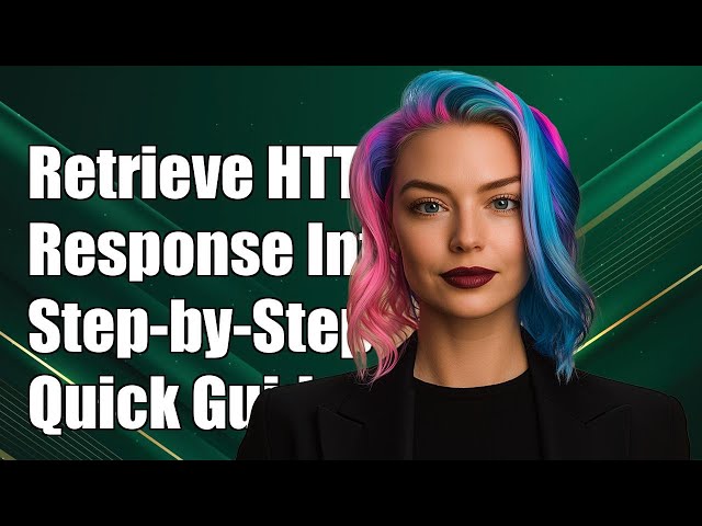 How to Retrieve HTTP Response Headers: A Step-by-Step Guide