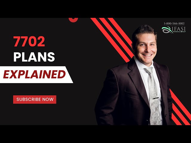 7702 Plan - What is a 7702 Plan?