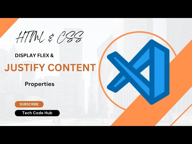Display Flex and Justify Content Properties (HTML & CSS)