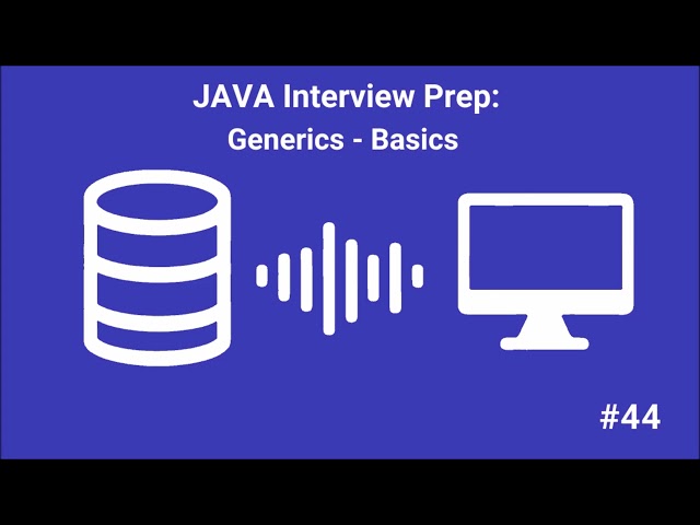 Java Interview Prep #44:  Generics. Basics - AI-Generated Podcast