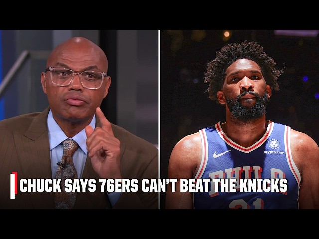 Why Charles Barkley is adamant the 76ers CAN'T BEAT the Knicks 🗣️ | Inside the NBA