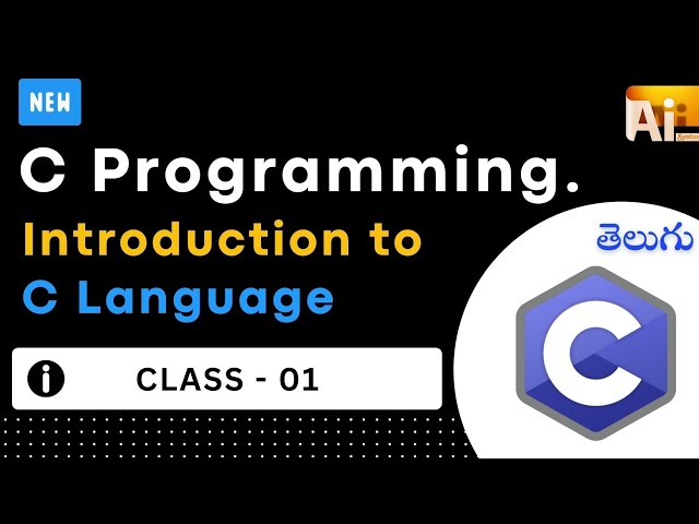 C Language Class 1 Tutorial | Introduction |  Programming in C language in Telugu | Ai Syntax telugu