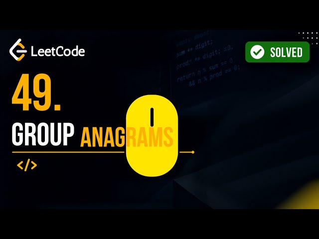 LeetCode 49 Group Anagrams | Most Asked Interview Question | Java