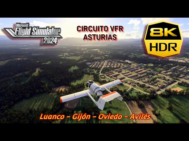 Microsoft Flight Simulator 2024 (Tour España, circuito Asturias VFR) 8K HDR