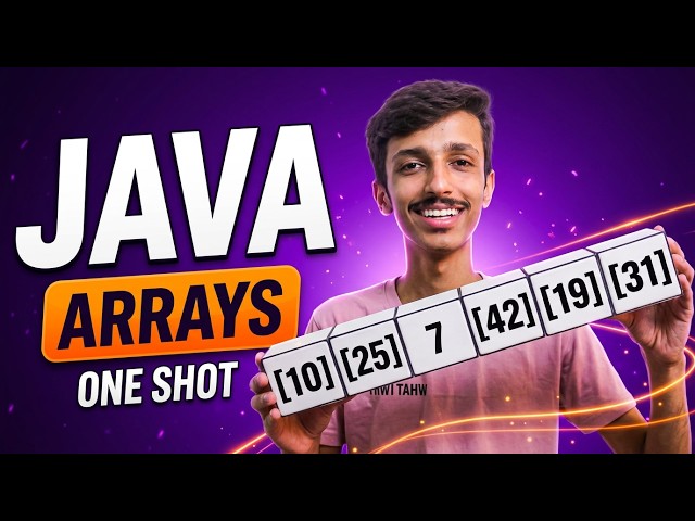 Learn Java Arrays in Under 40 Minutes | Complete One Shot Tutorial