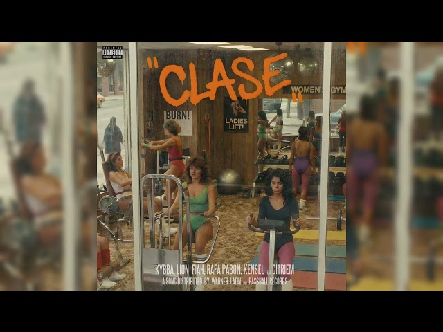Kybba, Lion Fiah, Rafa Pabon & Citriem - Clase ft Kensel