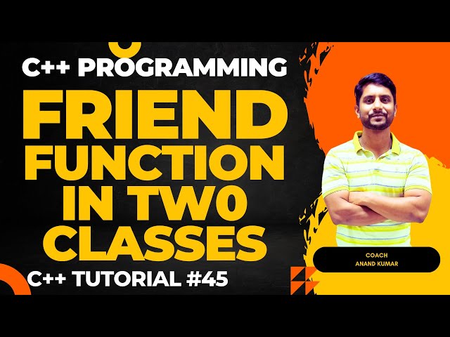 Friend Function | Program Implementation in C++ | C++ Programming | In Hindi