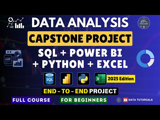 Data Analysis | Capstone Project | Power BI + SQL + Python + Excel | End to End | Edition 2025