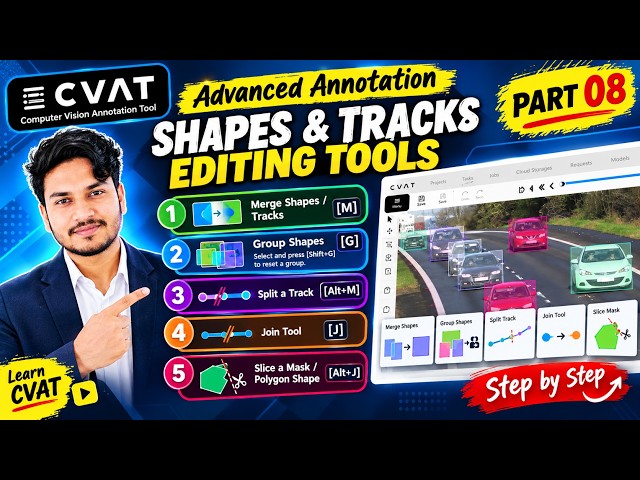 CVAT Advanced Annotation Tutorial | Merge, Group, Split, Join & Slice | Part 08 | Data Annotation