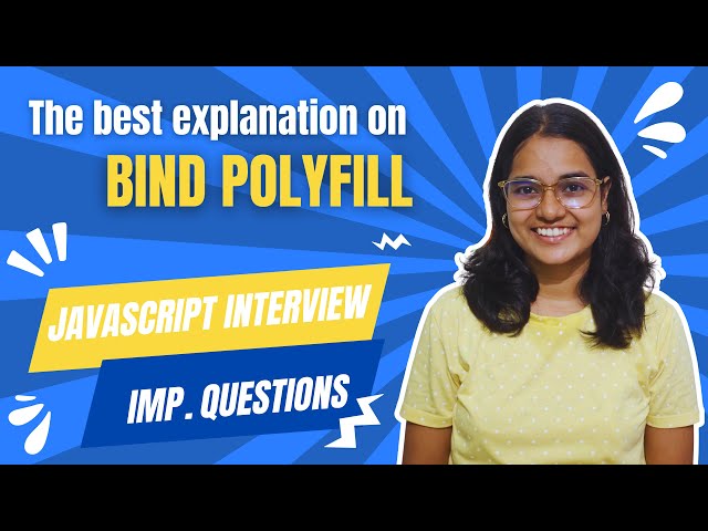 Bind Polyfill in Javascript | Javascript Interview Questions | Frontend Interview Prep Series