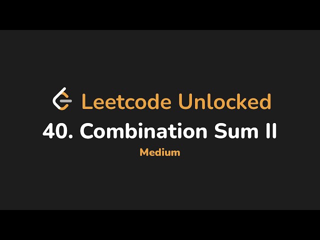 40. Combination Sum II | Leetcode Unlocked - Python