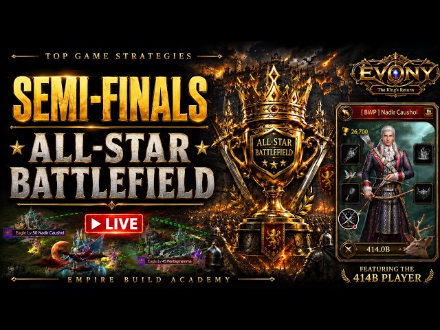 Evony All-Star Battlefield (18th) Semi-Finals LIVE – Who Advances?
