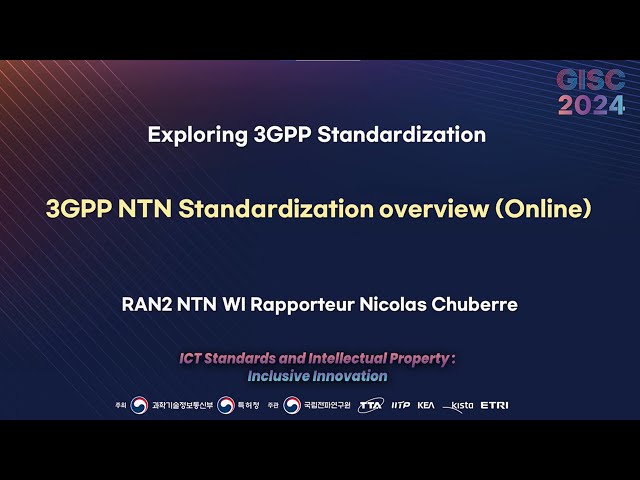 [GISC 2024] 3GPP NTN Standardization overview 🌐TTA, ICT 표준화 🌐