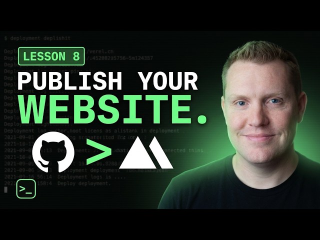 Publish Your Website with GitHub & Vercel | Lesson 8 of 10