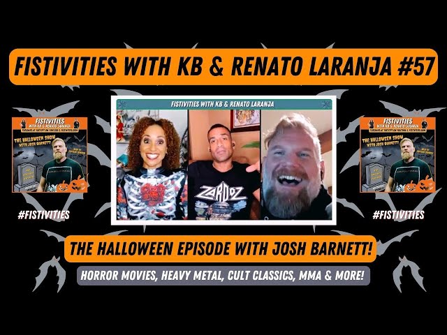 Fistivities 57: Halloween Show With Josh Barnett! Horror Movies, Cult Classics, Heavy Metal & MMA!