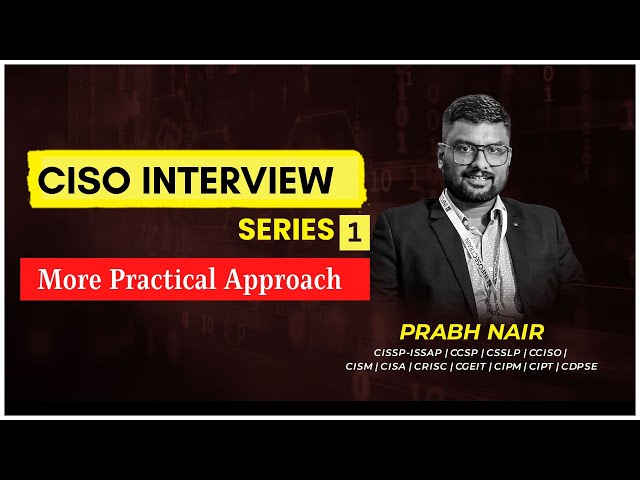 Get ready for the CISO Interview - Series 1
