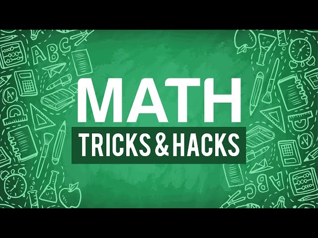 Math Tricks And Hacks for Fast Calculations