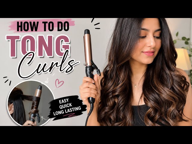 How to Do Tong Curls at Home | Easy Step-by-Step Hair Curling Tutorial for Beginners